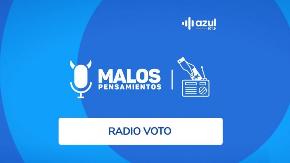Radio Voto: ¿Qué reglas hay en tu casa? — Radio Voto — Malos Pensamientos | Azul 101.9