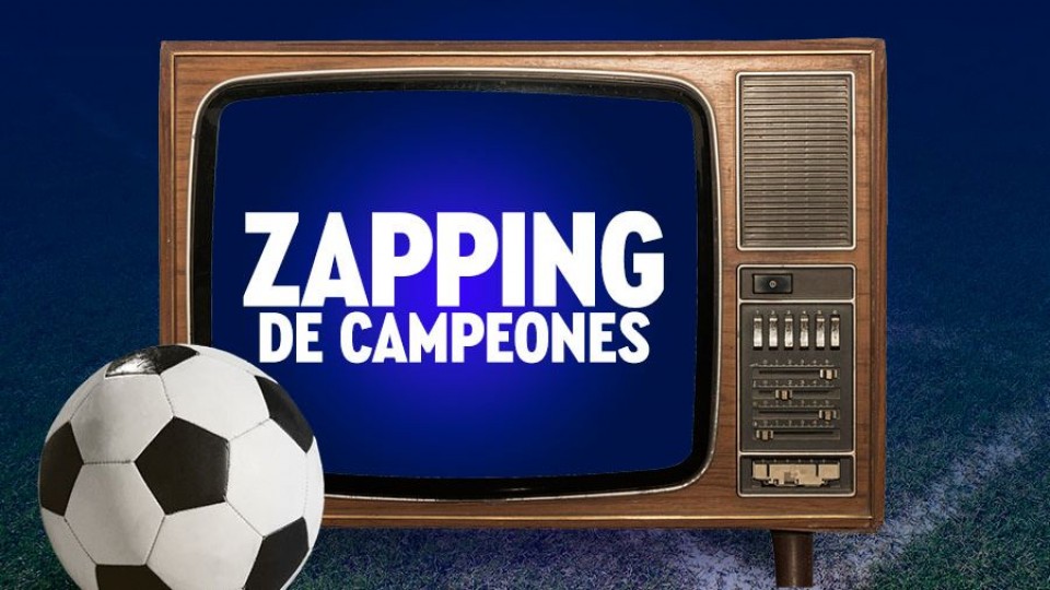 Zapping de Campeones T01 E40: Entrando en clima... — Zapping de Campeones — La Pecera | Azul 101.9